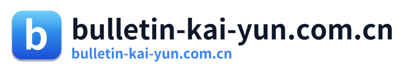 bulletin-kai-yun.com.cn